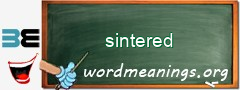 WordMeaning blackboard for sintered